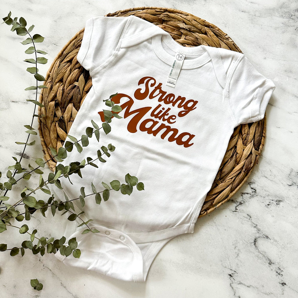 Strong Like Mama | 6-12m White Bodysuit
