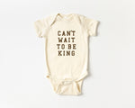 Load image into Gallery viewer, Can&#39;t Wait To Be King Tee
