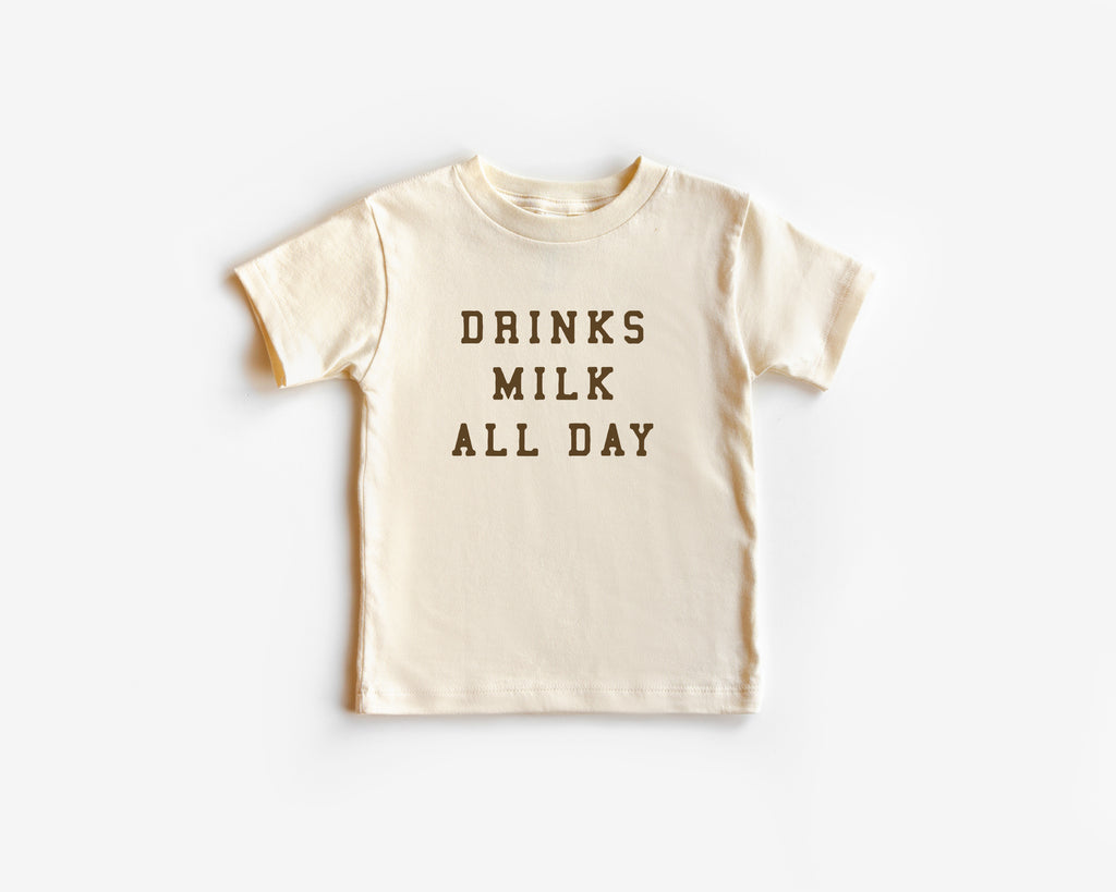 Drinks Milk All Day Tee