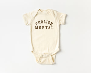 Foolish Mortal Tee
