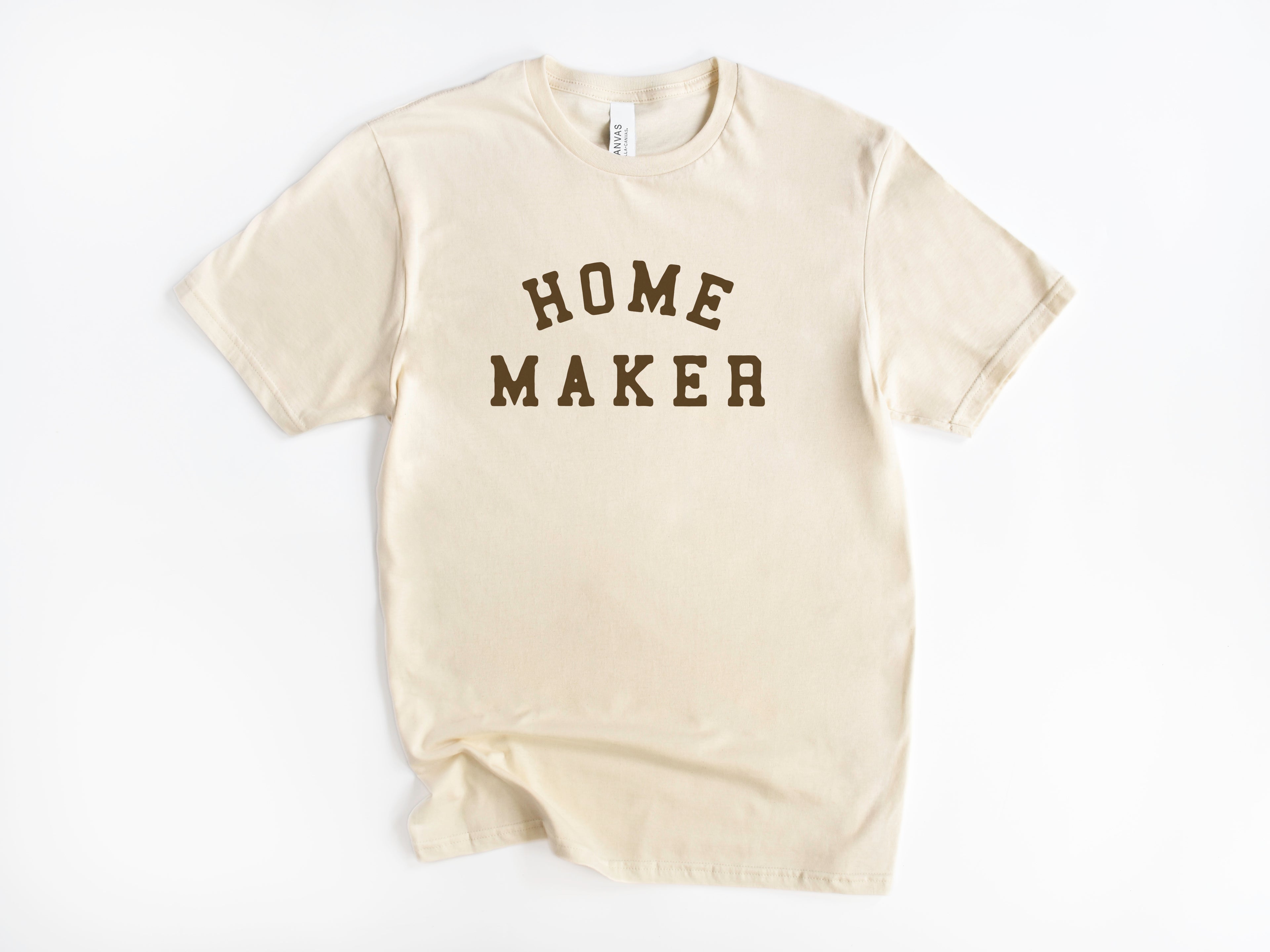 Home Maker Tee