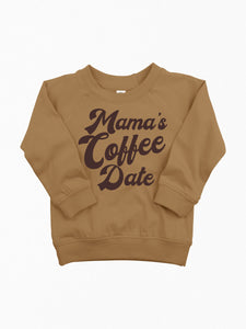 Mama's Coffee Date Organic Crewneck Pullover