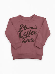Mama's Coffee Date Organic Crewneck Pullover