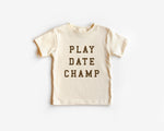 Load image into Gallery viewer, Play Date Champ Tee
