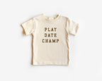Play Date Champ Tee