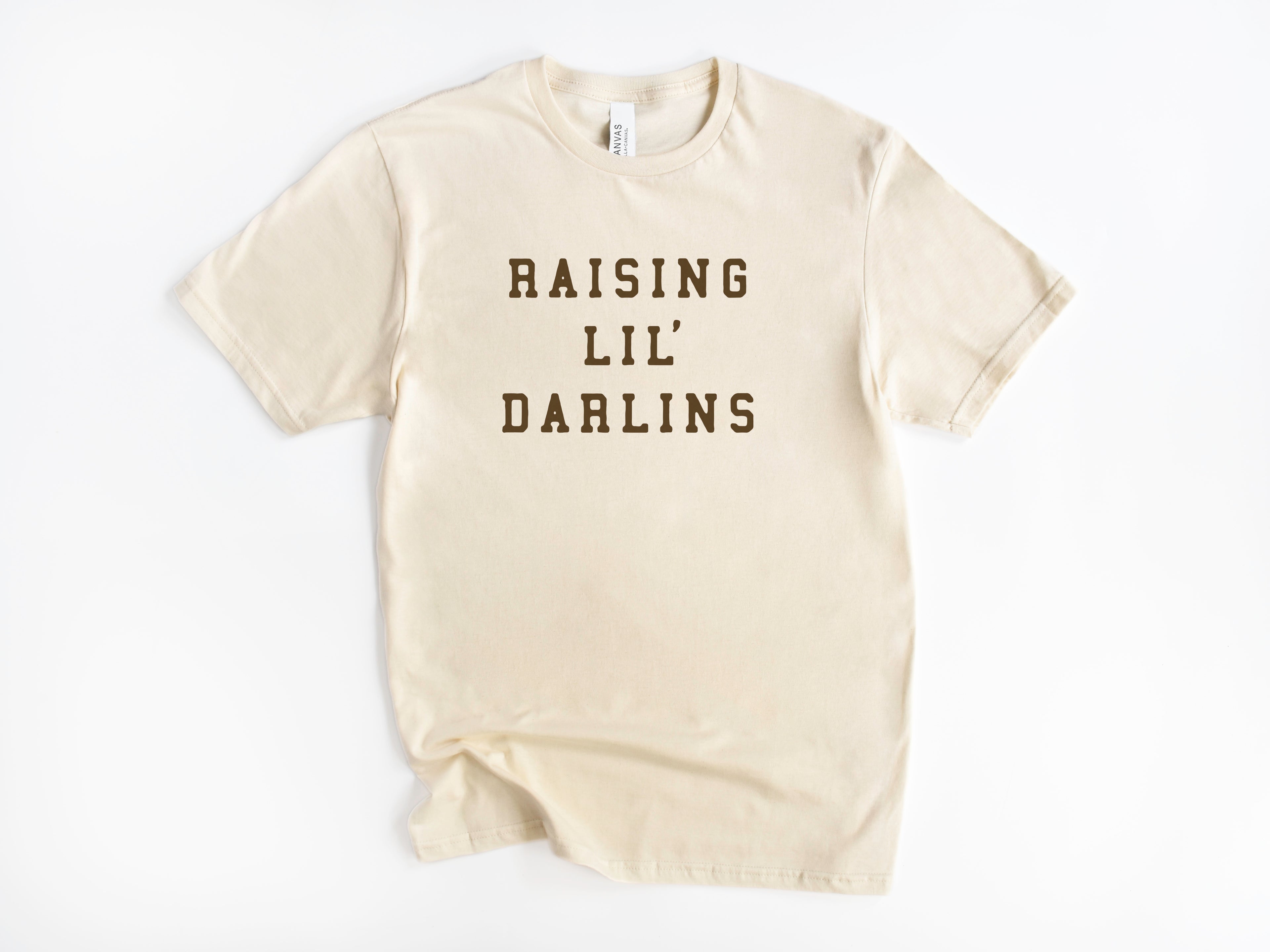 Raising Lil' Darlins Tee