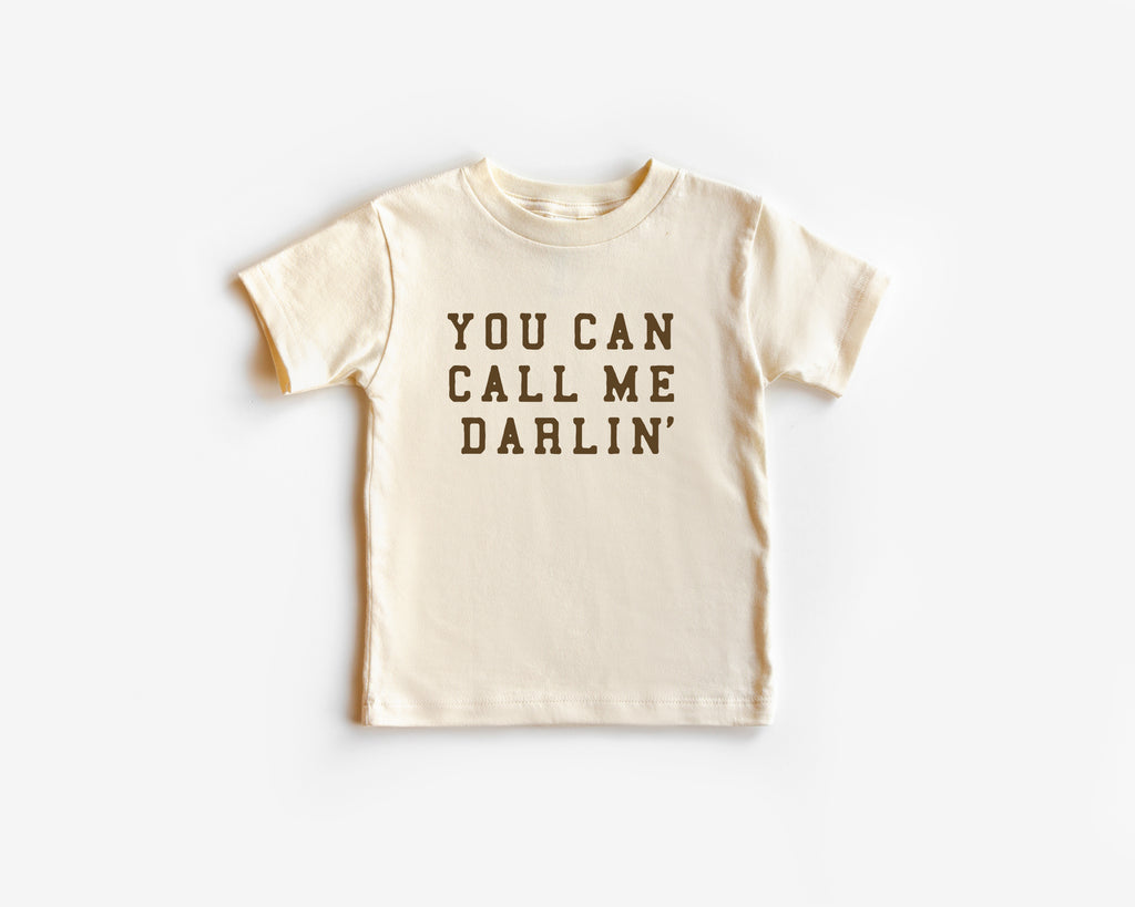 You Can Call Me Darlin' Tee