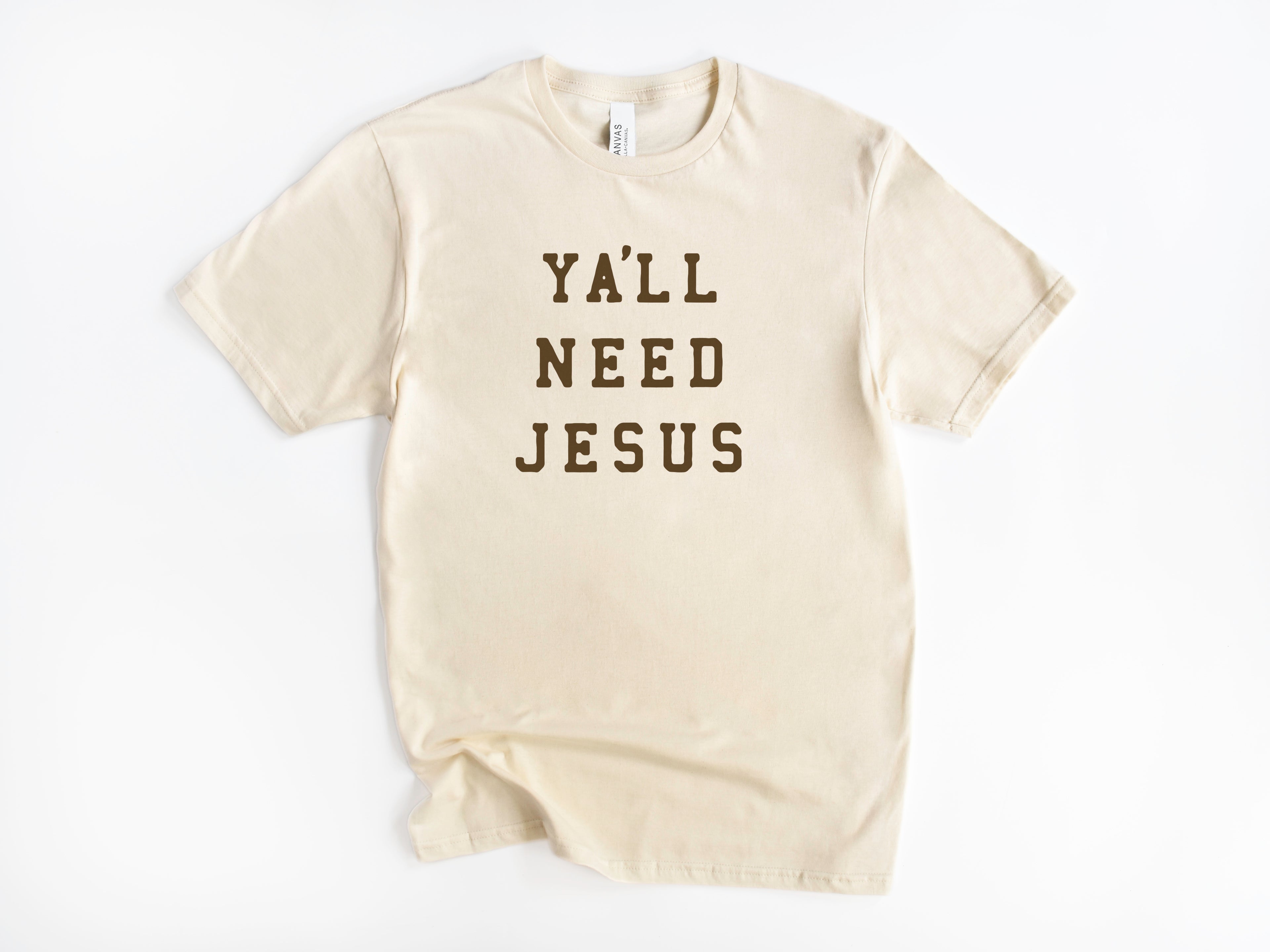 Ya'll Need Jesus Tee