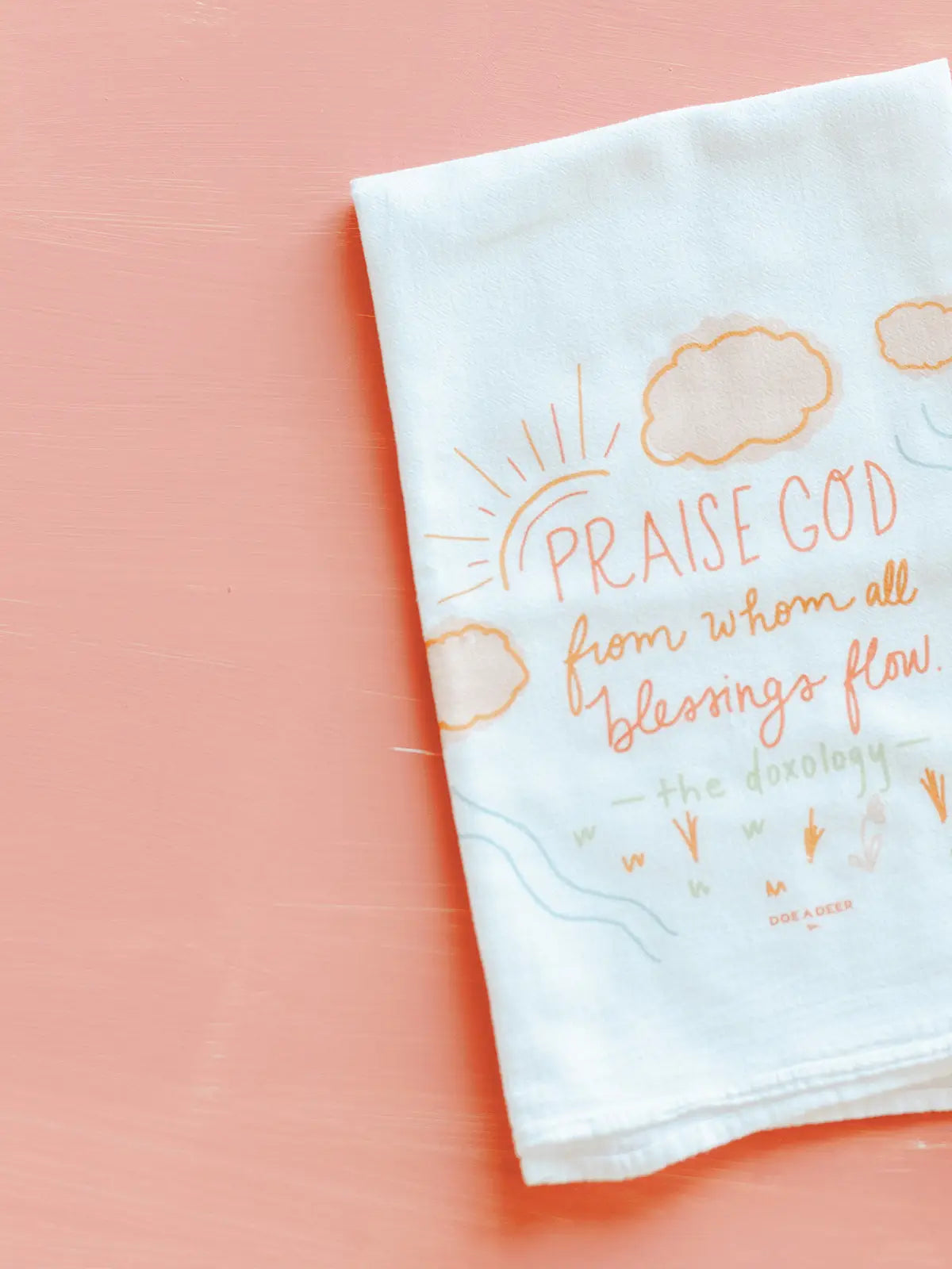 Praise God From Whom All | Flour Sack Towel