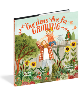 Gardens Are For Growing