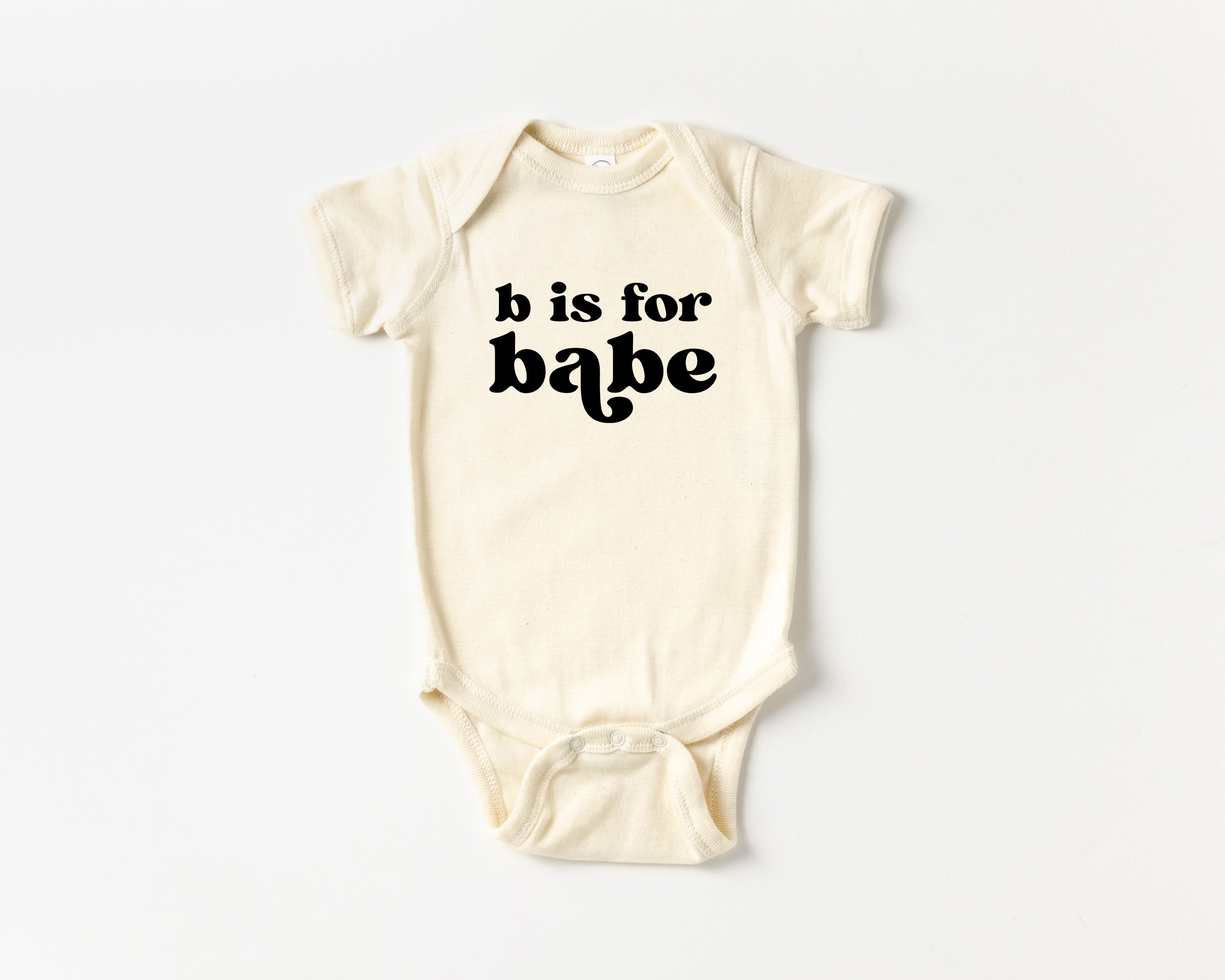 B is for Babe Organic Tee