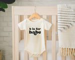 Load image into Gallery viewer, B is for Babe Organic Tee
