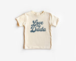 Load image into Gallery viewer, Love My Dada Organic Tee
