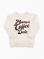 Load image into Gallery viewer, Mama&#39;s Coffee Date Organic Crewneck Pullover
